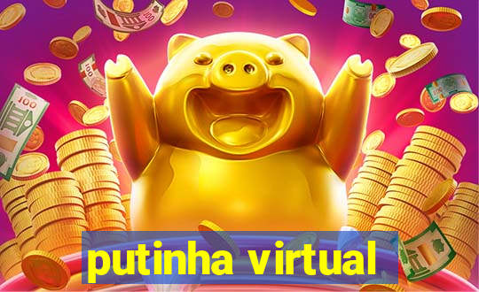 putinha virtual